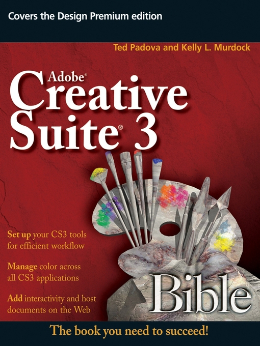Title details for Adobe Creative Suite 3 Bible by Ted Padova - Available